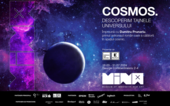 &quot;Cosmos - Descoperă tainele universului&quot; - Muzeul MINA, București
