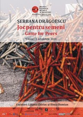 Expoziția Șerbana Drăgoescu. Joc pentru semeni, MNAR